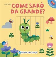 LIBRO 'COME SARÒ DA GRANDE?'